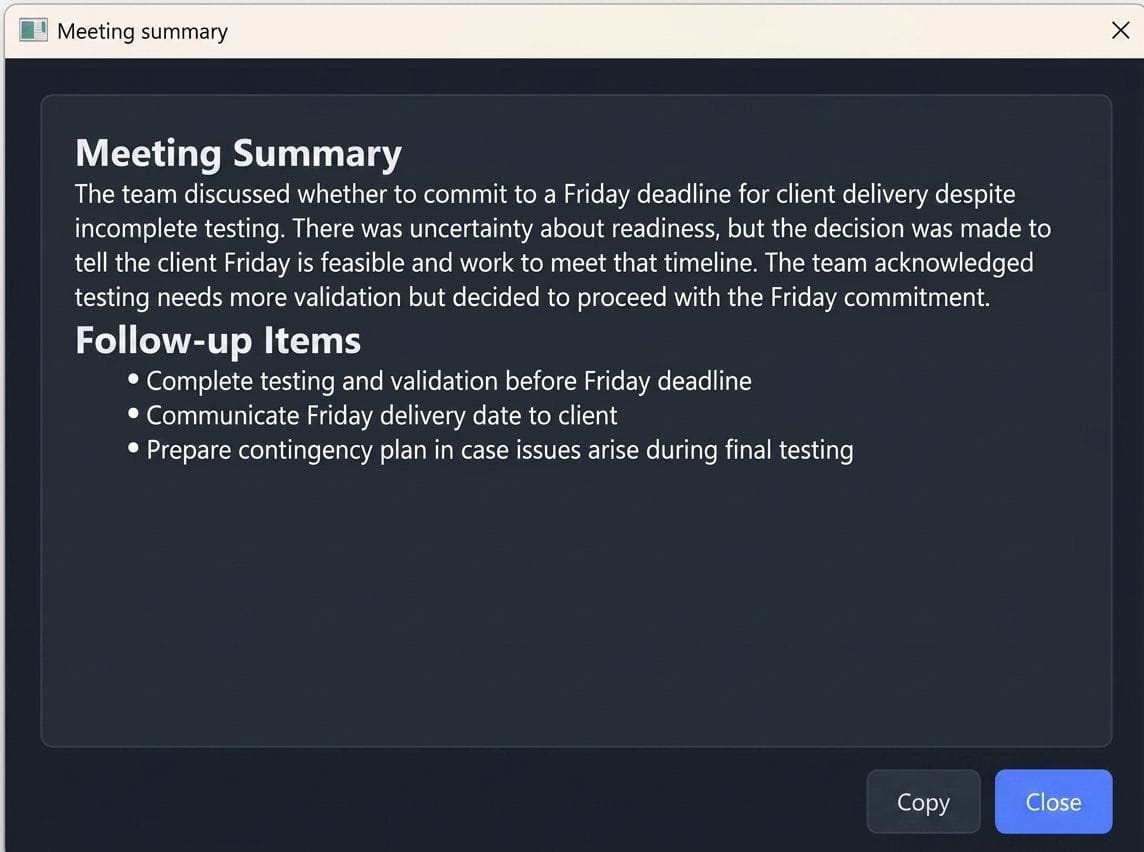 AskSharper's "Meeting summary" window: a paragraph summarising a decision to commit to a Friday client deadline despite incomplete testing, followed by a "Follow-up Items" list of three bullets, with Copy and Close buttons.